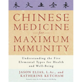 Chinese Medicine for Maximum Immunity: Understanding the Five Elemental Types for Health and Well-Being