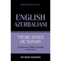Theme-based dictionary British English-Azerbaijani - 9000 words