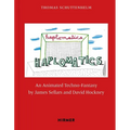 Haplomatics: An Animated Techno-Fantasy by James Sellars and David Hockney