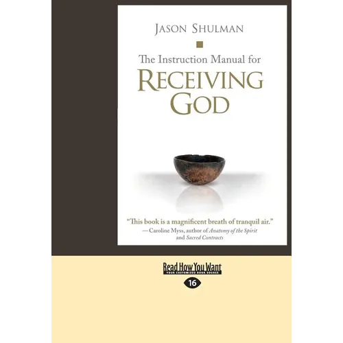 The Instruction Manual for Receiving God