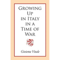 Growing Up in Italy in a Time of War