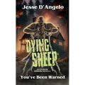 Dying Sheep: An Extreme Horror Novella