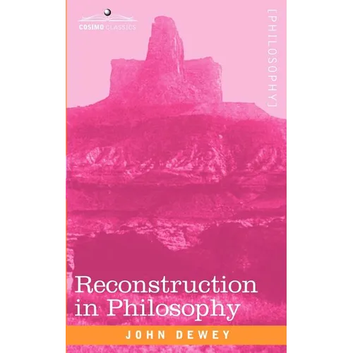 Reconstruction in Philosophy