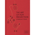 The Art of Film Projection: A Beginner's Guide