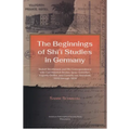 Beginnings of Shi'i Studies in Germany: Rudolf Strothmann and His Correspondence with Carl Heinrich Becker, Ignaz Goldziher, Eugeneo Griffini, and Cor