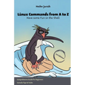 Linux Commands from A to Z: Have some Fun in the Shell