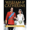William & Catherine: A Royal Wedding Souvenir