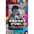 The Secret Public: How Music Moved Queer Culture from the Margins to the Mainstream
