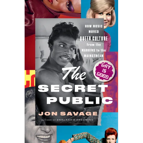The Secret Public: How Music Moved Queer Culture from the Margins to the Mainstream