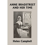 Anne Bradstreet and Her Time (Yesterday's Classics) - Paperback