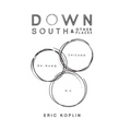 Down South & Other Places