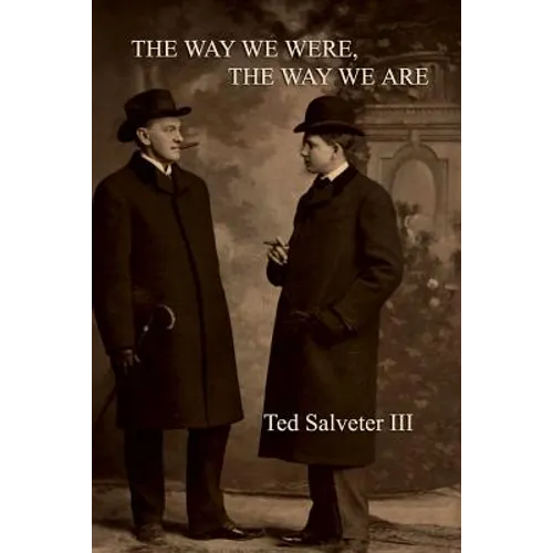 The Way We Were, the Way We Are