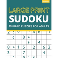 Large Print Sudoku: 101 Hard Sudoku Puzzles For Adults, One Puzzle Per Page (Volume: 5)