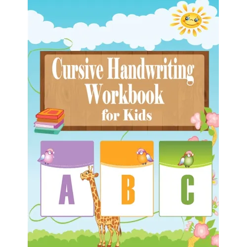 Cursive Handwriting Workbook for kids: Cursive Handwriting Workbook for Beginners, Cursive letter tracing book. Cursive writing practice book to learn