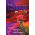 From Crack To Christ: The Untold Revised Edition