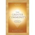 The Greater Community: Contact with Intelligent Life in the Universe