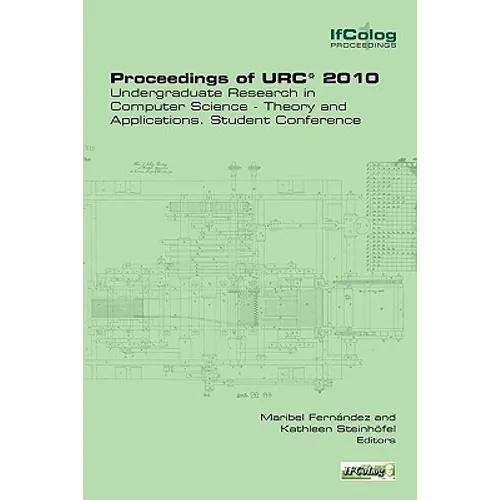 Proceedings of Urc* 2010. Undergraduate Research in Computer Science - Theory and Applications. Student Conference