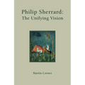 Philip Sherrard: The Unifying Vision