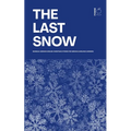 The Last Snow: Bilingual German-English Christmas Stories for German Language Learners