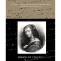 Life Letters and Epicurean Philosophy of Ninon de L Enclos