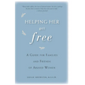 Helping Her Get Free: A Guide for Families and Friends of Abused Women