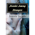 Murder Among Strangers: A Kate Austen Mystery