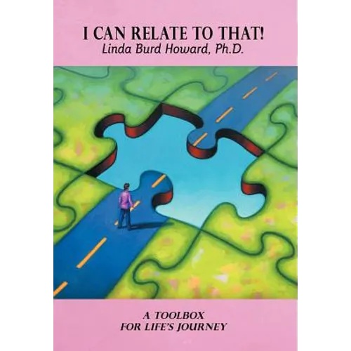 I Can Relate to That!: A Toolbox for Life's Journey