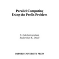 Parallel Computing Using Prefix Problem