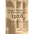Italian Immigrants in Philadelphia 1926: Hole in the Ceiling