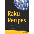 Raku Recipes: A Problem-Solution Approach
