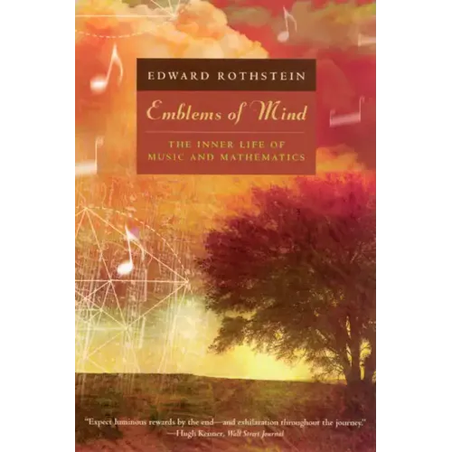 Emblems of Mind: The Inner Life of Music and Mathematics