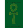 The Emerald Tablet Of Hermes & The Kybalion: Two Classic Bookson Hermetic Philosophy