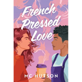 French Pressed Love: A Slow Burn Sapphic Romance