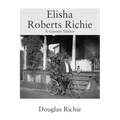 Elisha Roberts Richie: A Country Doctor