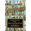 MultiStories: 55 Antique Skyscrapers and the Business Tycoons Who Built Them