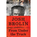From Under the Truck: A Memoir