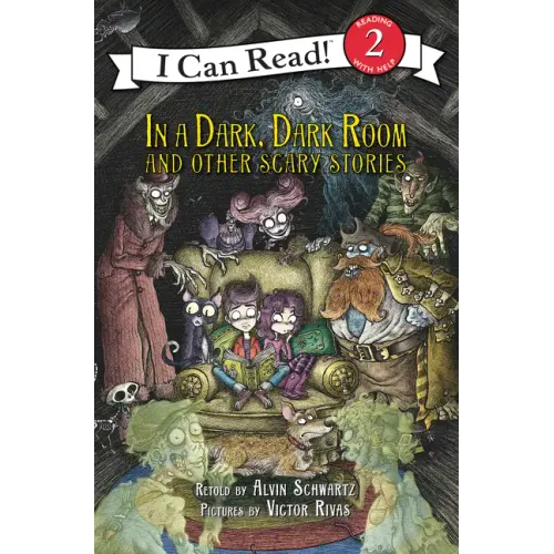 In a Dark, Dark Room and Other Scary Stories: Reillustrated Edition. a Halloween Book for Kids