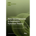 New Developments in Geometric Function Theory