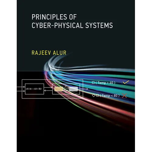 Principles of Cyber-Physical Systems