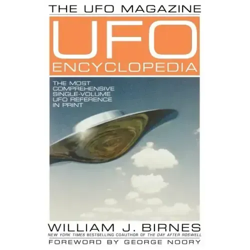 The UFO Magazine UFO Encyclopedia: The Most Compreshensive Single-Volume UFO Reference in Print