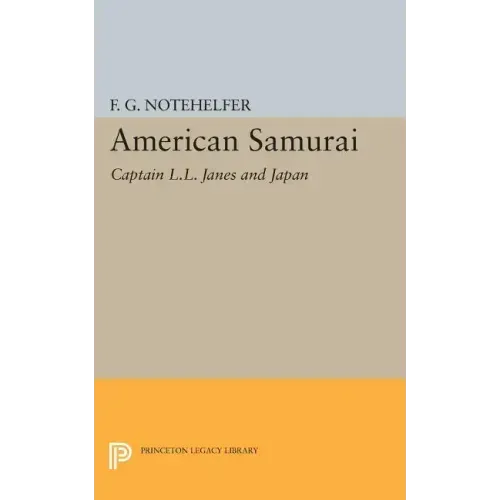 American Samurai: Captain L.L. Janes and Japan