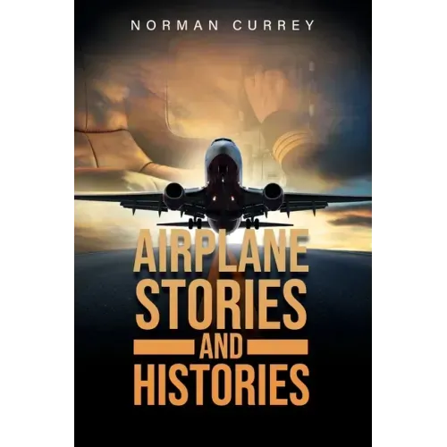 Airplane Stories and Histories