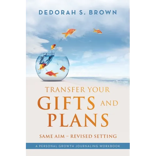 Transfer your Gifts and Plans: Same Aim - Revised Setting