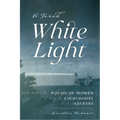 A Fixed White Light: Poems of Women Lighthouse Keepers