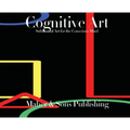 Cognitive Art: Subliminal Art for the Conscious Mind