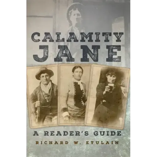 Calamity Jane: A Reader's Guide