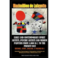 Early and contemporary spirit artists, psychic artists and medium painters from 5,000 B.C. to the present day. History, Study, Analysis