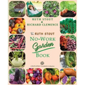 The Ruth Stout No-Work Garden Book: Secrets of the Famous Year Round Mulch Method