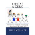 Life as a ZERO: Words of wisdom from one stepparent to another