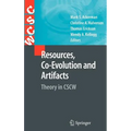 Resources, Co-Evolution and Artifacts: Theory in Cscw